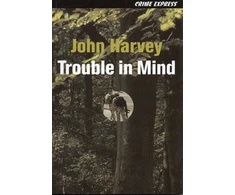 KNYGA John Harvey Trouble in Mind
