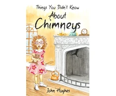 KNYGA John Hughes Things You Didn't Know About Chimneys