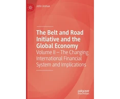 KNYGA John Joshua Belt and Road Initiative and the Global Economy