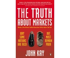 KNYGA John Kay Truth About Markets