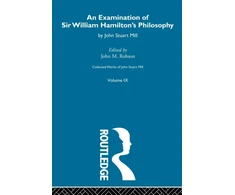 KNYGA John M Robson Examination of Sir William Hamilton's Philosopy