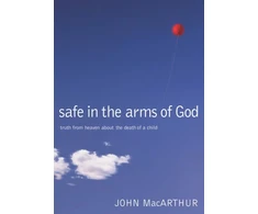 KNYGA John Macarthur Safe in the Arms of God