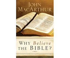 KNYGA John Macarthur Why Believe the Bible?