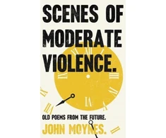 KNYGA John Moynes Scenes of Moderate Violence