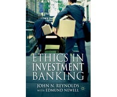 KNYGA John N Reynolds Ethics in Investment Banking