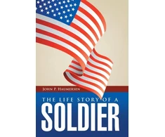 KNYGA John P Haumersen Life Story of a Soldier