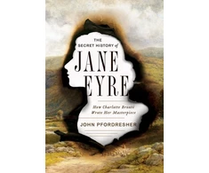 KNYGA John Pfordresher Secret History of Jane Eyre
