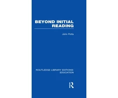 KNYGA John Potts Beyond Initial Reading (RLE Edu I)