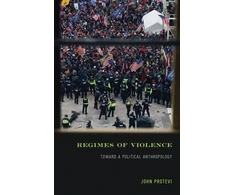 KNYGA John Protevi Regimes of Violence