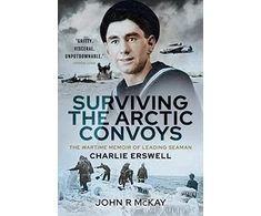 KNYGA John R Mckay Surviving the Arctic Convoys