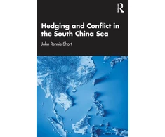 KNYGA John Rennie Short Hedging and Conflict in the South China Sea