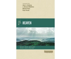 KNYGA John S Feinberg Four Views on Heaven