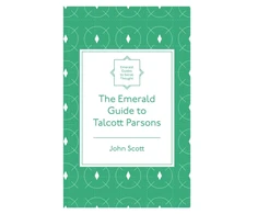 KNYGA John Scott Emerald Guide to Talcott Parsons