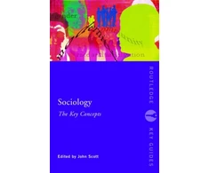 KNYGA John Scott Sociology: The Key Concepts