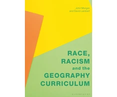 KNYGA John W Morgan Race, Racism and the Geography Curriculum