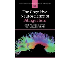 KNYGA John W Schwieter Cognitive Neuroscience of Bilingualism