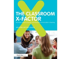 KNYGA John White Classroom X-Factor: The Power of Body Language and Non-verbal Communication in Teaching