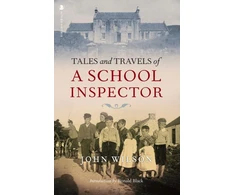 KNYGA John Wilson Tales and Travels of a School Inspector
