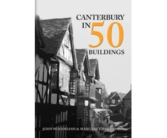 KNYGA John Woodhams Canterbury in 50 Buildings