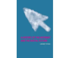 KNYGA Johnny Ryan History of the Internet and the Digital Future