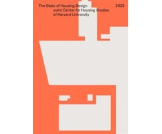 KNYGA Joint Center for Housing Studies State of Housing Design 2023