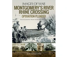 KNYGA Jon Diamond Montgomery's Rhine River Crossing: Operation PLUNDER