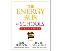 KNYGA Jon Gordon Energy Bus for Schools Field Guide
