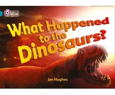 KNYGA Jon Hughes What Happened to the Dinosaurs?