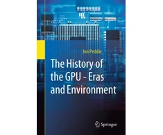 KNYGA Jon Peddie History of the GPU - Eras and Environment