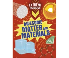 KNYGA Jon Richards Extreme Science: Awesome Matter and Materials