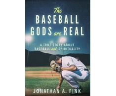 KNYGA Jonathan A Fink Baseball Gods are Real