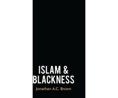 KNYGA Jonathan A.C. Brown Islam and Blackness