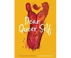 KNYGA Jonathan Alexander Dear Queer Self – An Experiment in Memoir
