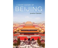 KNYGA Jonathan Clements Short History of Beijing