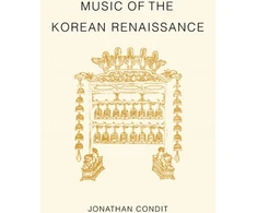 KNYGA Jonathan Condit Music of the Korean Renaissance