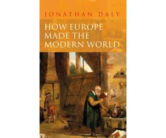 KNYGA Jonathan Daly How Europe Made the Modern World