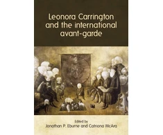 KNYGA Jonathan Eburne Leonora Carrington and the International Avant-Garde