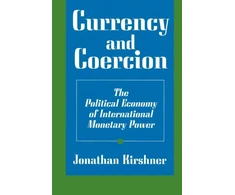 KNYGA Jonathan Kirshner Currency and Coercion