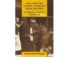 KNYGA Parker Analysing the History of British Social Welfare