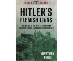 KNYGA Jonathan Trigg Hitler's Flemish Lions