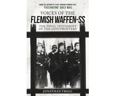 KNYGA Jonathan Trigg Voices of the Flemish Waffen-SS