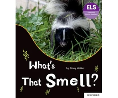KNYGA Jonny Walker Essential Letters and Sounds: Essential Phonic Readers: Oxford Reading Level 5: What's That Smell?