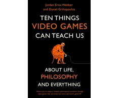 KNYGA Jordan Erica Webber Ten Things Video Games Can Teach Us