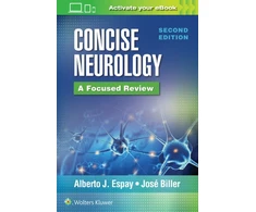 KNYGA Jose Biller MD FACP FAAN FAHA FAN Concise Neurology: A Focused Review, 2nd Edition