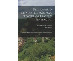 KNYGA Jose Borras Diccionario Citador De Maximas, Proverbios, Frases Y Sentencias