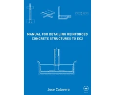 KNYGA Jose Calavera Ruiz Manual for Detailing Reinforced Concrete Structures to EC2