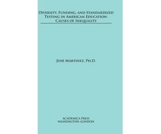 KNYGA Jose Martinez Diversity, Funding, and Standardized Testing in American Education