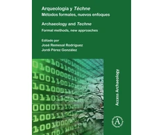 KNYGA Jose Remesal Rodriguez Arqueologia y Techne: Metodos formales, nuevos enfoques