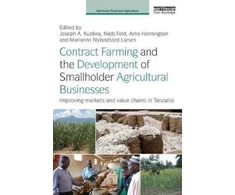 KNYGA Joseph A Kuzilwa Contract Farming and the Development of Smallholder Agricultural Businesses