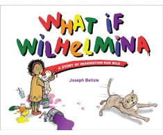 KNYGA Joseph Belisle What If Wilhelmina